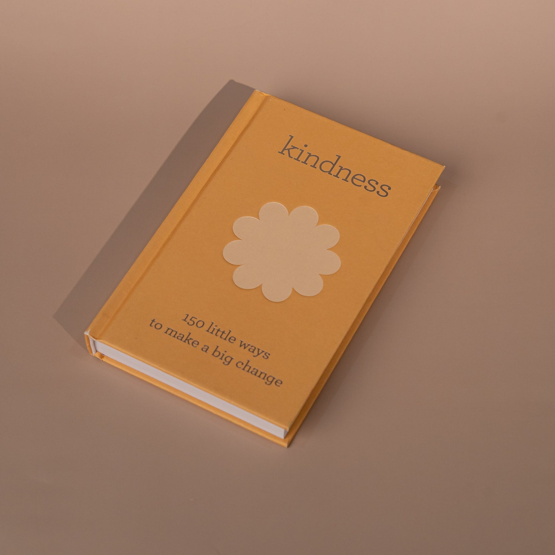 150 Little Ways to Make a Big Change - Kindness