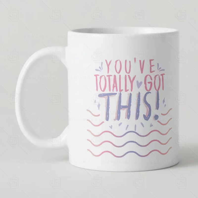 Mug_You've Totally Got This!