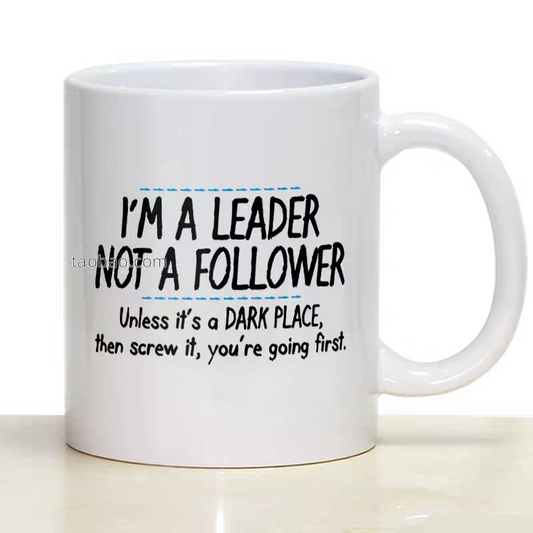 Mug_I'm a Leader, Not A Follower